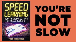 Speed Learning: How to STUDY So FAST It Feels ILLEGAL (Audiobook)
