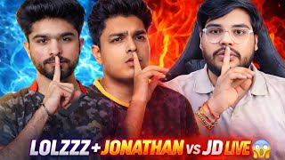 LolzZz & Jonathan vs JD 😱 | JD Is Live | Full Stream Fight | BGMI Battle