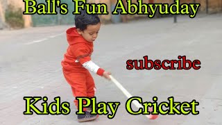 Fun Play Cricket/ball play/play ball/baby songs/baby play/kids songs/kids play/abc songs/baby dance