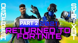 I have returned to Fortnite PART 2 with OSM_fresh.