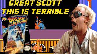 "Great Scott" Back to the Future - NES is Horrific