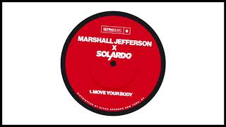 Marshall Jefferson x Solardo - Move Your Body [Ultra Records]