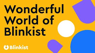 How does Blinkist work? All about the Blinkist app, how content is made, and how it can help you.
