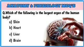 Anatomy & Physiology Mcqs | Question with Answer Top 20 Mcq #anatomy #Physiology​
