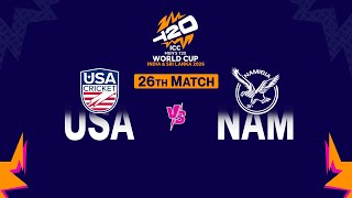 26th Match - United States Of America vs Namibia | ICC Mens T20 World Cup 2026