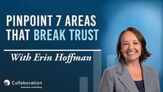 Stop Losing Employees! 7 Areas That Break Trust Between Leaders and Teams | Erin Hoffman
