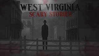10 True Scary West Virginia Horror Stories | Mr. Skeleton Collection