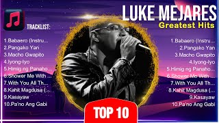 Luke Mejares 🌄 Luke Mejares 2024 🌄 Luke Mejares Top Songs 🌄 Luke Mejares Full Album