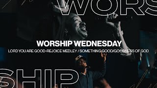 Lord you are Good / Rejoice medley - Something Good / Goodness of God - WOT WORSHIP
