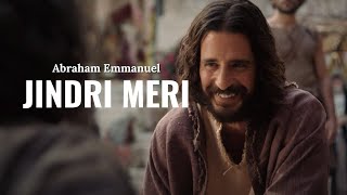 Jindri Meri (Official Lyric Video) | Abraham Emmanuel Worship