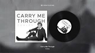 Carry Me Through
