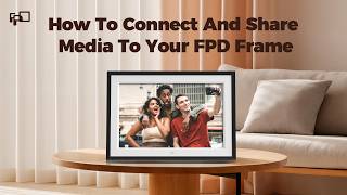 How to Connect and Share Media to Your FPD Photo Frame via Smartphone?