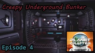 I Found a Creepy Underground Bunker [The Planet Crafter: Episode 4]