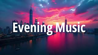 Evening Music (Copyright-Free Music)