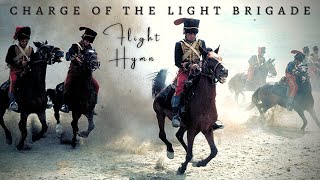 Charge Of The Light Brigade || Flight Hymn