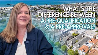 What's The Difference Between A Pre-qualification And A Pre-approval?