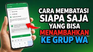 How to Limit Who Can Add You to a WhatsApp Group | More Controlled Interactions