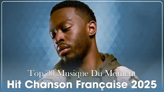 Nouvelle Musique 2025 🇫🇷 - Rap Français | Hits Populaires & Tubes Actuels