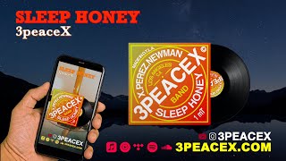 3peaceX - Sleep Honey (single) [LYRIC VIDEO]