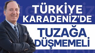 Karadeniz'de Montrö rejiminin sahibi Türkiye, Avrupa'nın kışkırtmalarına izin vermemeli