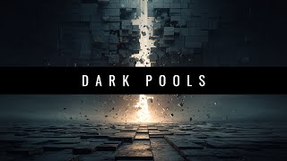 Dark Pools