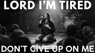 When You're Tired but Still Trust God | 40 Minutes of Emotional Worship