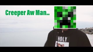 Creeper(Demo/prototype)..