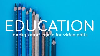 Educational Background Music For Videos / Education Purposes