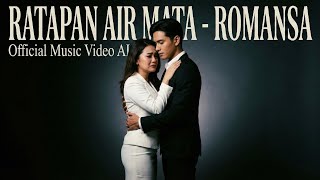 Ratapan Air Mata - Romansa (Official Music Video) Lagu Galau Melayu Menyentuh Hati Terbaru