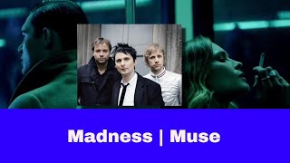 Muse - Madness