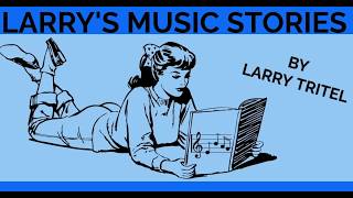 Larry's Music Stories ("Easy Come, Easy Go" Bobby Sherman Story)