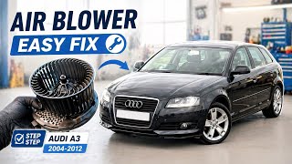 Audi A3  2004-2012 Air Blower not Working. How to repair