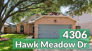 New Listing - 4306 Hawk Meadow Dr, Katy TX