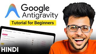 Google Antigravity Tutorial for Beginners in Hindi