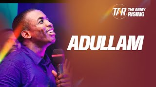 ADULLAM, MY SECRET PLACE BY THEOPHILUS SUNDAY