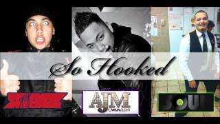 So Hooked- Jay Renz, AJM, & Soul
