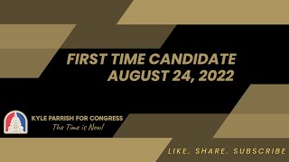 Kyle Parrish - First Time Candidate - Livestream about the Race.