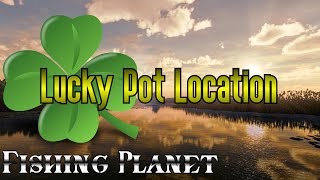 Fishing Planet - Lucky Pot Location - Dnipro