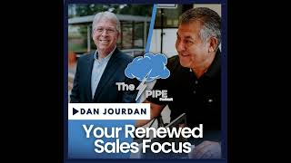 Your Renewed Sales Focus With Dan Jourdan