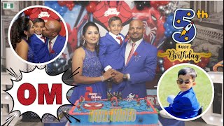 OM'S 5th Birthday- Full Video HD