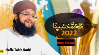 Muhammad Nabina _ Hafiz Tahir Qadri _ New Rabi Ul Awwal Nasheed 2022__Best Status