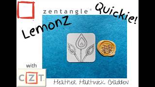 LemonZ | Zentangle® Quickie