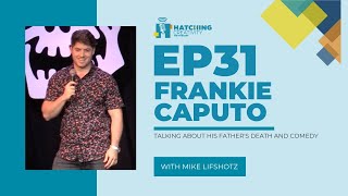 Comedian Frankie Caputo discusses his father's suicide at 13 and how comedy helped heal the trauma