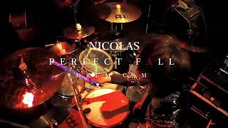 NICOLAS Live in   ZEPP Yokohama - “PERFECT FALL (Drum Cam)”