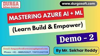 Mastering AZURE AI + ML tutorials || Demo - 2 || by Mr. Sekhar Reddy On 02-04-2026 @10PM (IST)