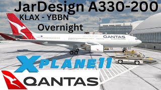 X Plane 11 Overnight Part 1 JarDesign A330-200 Qantas Los Angeles - Brisbane QF16 Live