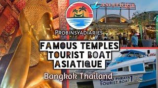 BANGKOK Famous Temples, Tourist Boat, Asiatique