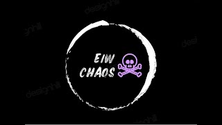 EIW Chaotic Asylum 11/16