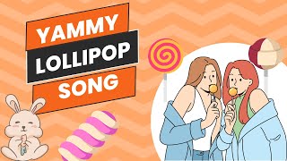 YAMMY LOLLIPOP SONG by Strange Stories and Music Tv for Kids