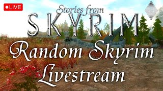 Skyrim VR Live | Random Skyrim Livestream #2